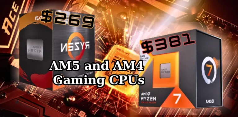Best AM5 and AM4 gaming CPUs